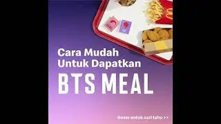 Cara Mudah Untuk Mendapatkan BTS Meal McDonald's