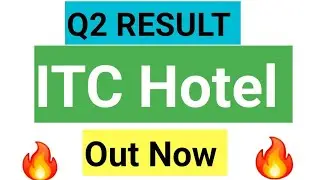 ITC HOTEL Q2 RESULT UPDATE TODAY 