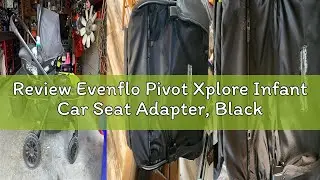 Review Evenflo Pivot Xplore Infant Car Seat Adapter, Black