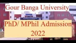 PhD Admission 2022 II University Of Gour Banga II Admission in PhD and MPhil 2022 II West Bengal Phd