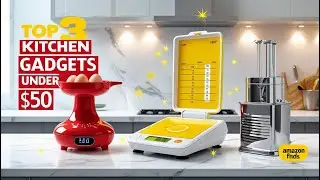 Top 3 Kitchen Gadgets Under $50 That Are Actually Worth It!
