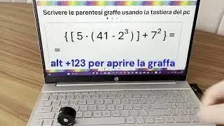 Scrivere le parentesi graffe usando la tastiera del pc (anche le quadre)