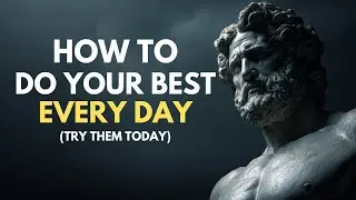 12 Secrets to Doing Your BEST with Stoicism
