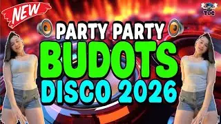 MALUPIT NA BUDOTS REMIX DISCO 2026 | MAG PARTY NA HATAW NONSTOP