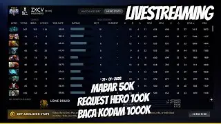 [LIVE] DOTA - MABAR 50K, REQUEST HERO 100K, BACA KODAM 1000K