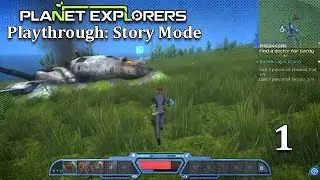 Planet Explorers | Story Mode Playthrough Part 1 - Crash Landing | No Commentary