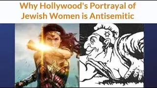 Why Hollywood's portrayal of Jewish Women is Offensive