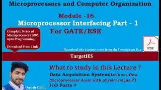 Microprocessor and Computer Organization Module-16 | Microprocessor Interfacing part-1 | Target IES