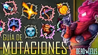 GUÍA de MUTACIONES - TIPS, BUILDS, PLANOS | Dead Cells 3.5 Guía Español