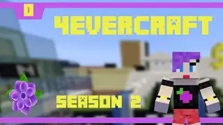 A Fresh New Start | Episode 0  | season 2 | 4evercraft 1.13