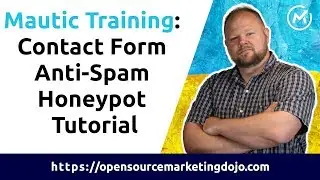 Mautic Training: Contact Form Anti Spam Honeypot Tutorial