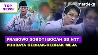 Miris Prabowo Soroti Kasus Bocah SD NTT Akhiri Hidup | Purbaya Emosi Gebrak Meja DPR