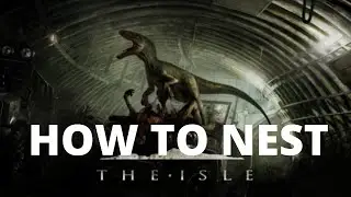 The Isle - how to make a nest