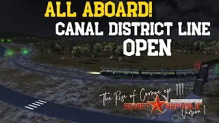 All Aboard! Canal District Line Open - Workers & Resources Version 1 - #111
