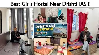 Patna में खुला Drishti IAS के बगल में Best Girls Hostel | Facilities और Food के लिए 5 Star मिल रही |