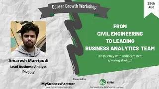 Career Growth Workshop - Journey from Civil Engineering to Leading Business Analytics Team