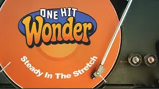 ONE HIT WONDER |STEADY IN THE STRETCH| MICHAEL GRIFFIN