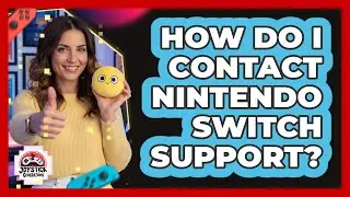 How Do I Contact Nintendo Switch Support?