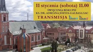 Transmisja Święceń Biskupich ks. dr. Adriana Józefa Galbasa SAC