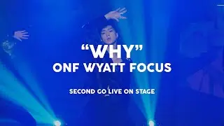191103 GO LIVE ON STAGE WHY / 온앤오프 와이엇 직캠 ONF WYATT FOCUS FANCAM
