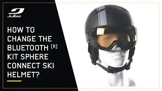 How to change the Bluetooth kit sphere connect ski helmet? | Julbo