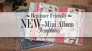 NEW Product Launch ~Beginner Friendly~ Mini Album Templates