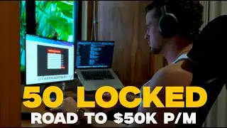 50 LOCKED EP 1: $50K IN 50 DAYS