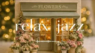 穏やかな日常のためのジャズ【1時間🔁】Soft Jazz Background Music
