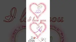 S love A name Status  | I love you A S #status #shorts