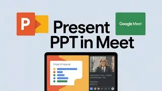How to Present PowerPoint in Google Meet (Quick & Easy)