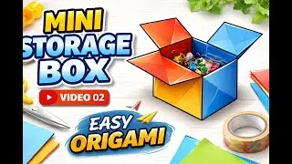 MINI STORAGE BOX, origami, the traditional Japanese art of paper folding ,VIDEO 02