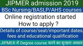 Jipmer BSc Nursing / BASLP AHS entrance exam 2019 !! Online registration started !! How to apply ?