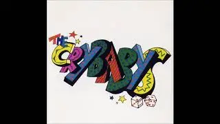 The Crybabys - When You Leave Me Baby Can I Come Too