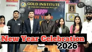 New Year 2026 Celebration | Gold Institute of English Language |  Er. Sanjeet with Learners