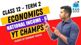National Income | Income Method | Class XII Term 2 Economics | CA Parag Gupta
