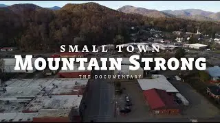 Small Town Mountain Strong Documentary Teaser