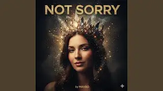 NOT SORRY (Club Version)