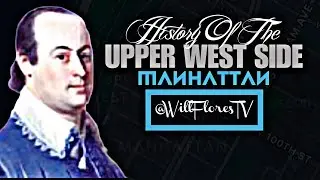History Of Manhattan&rsquo;s Upper West Side 🗽