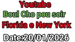 Boul Cho ki Probablement pou Florida e New York Soir 20/01/2026, @lhtv