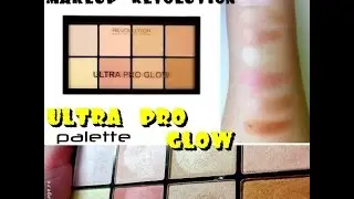 Makeup revolution ULTRA PRO GLOW highlighting palette | ОБЗОР, сравнение, СВОТЧИ