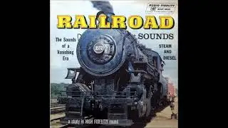 Railroad Sounds_ Steam & Diesel (1958)