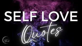 Self Love Quotes | Quote Video With Music