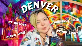 🍁 High in Denver: Meow Wolf, RiNo & The Church of Cannabis!