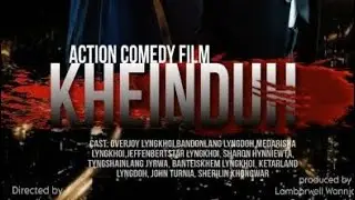 Kheinduh movie khasi ( Comedy)