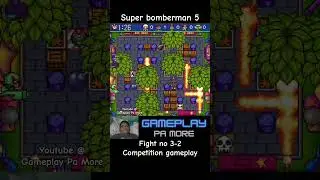 Super bomberman 5 fight no 3-2 competition gameplay #retrogames #competition #sports #Bomberman