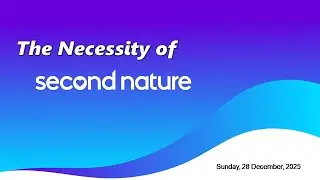Middle Ridge Uniting Church  -  The Necessity of Second Nature  -  28th December 2025