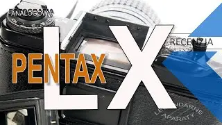 🎞 Pentax LX &mdash; первая профессиональная зеркальная камера Pentax &mdash; аналоговая фотография