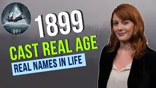 Netflix 1899, Cast Real AGE, Real Names in Real Life