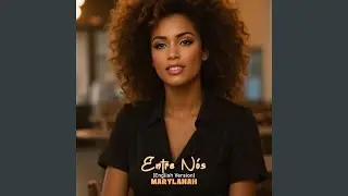 Entre Nós (English Version)