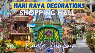 HARI RAYA MALL DECORATIONS IN KUALA LUMPUR